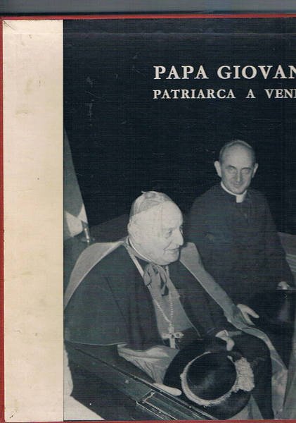 Papa Giovanni Patriarca a Venezia.