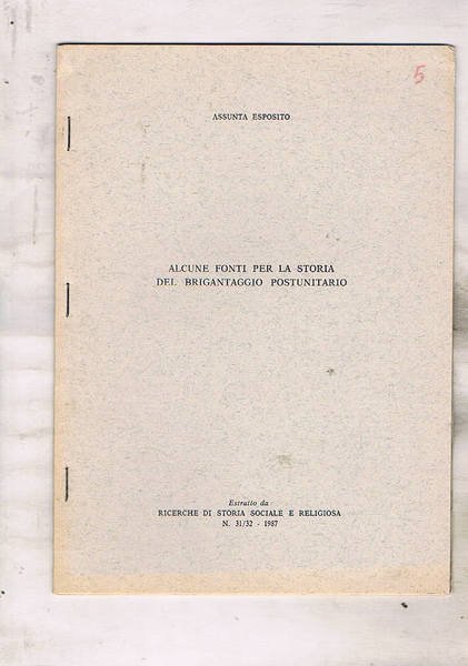 Alcune fonti per la storia del brigantaggio postunitario. Estratto da …