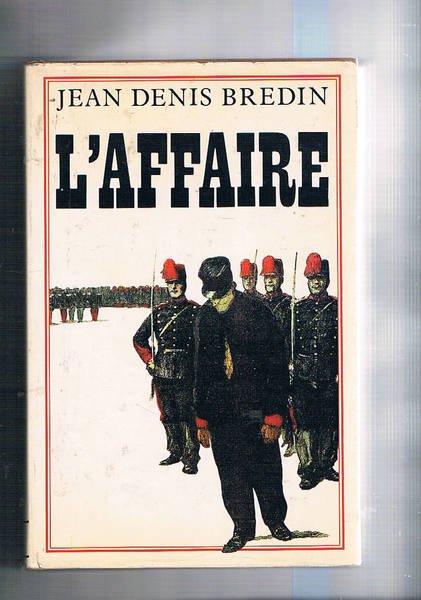 L'affaire (lo scadalo Dreyfus).