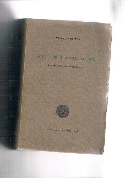Antologia di critica storica: problemi della civiltà medievale; problemi della …