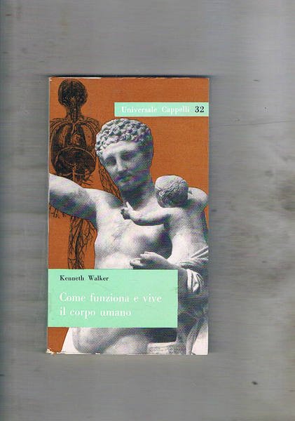 Come funziona e vive il corpo umano.