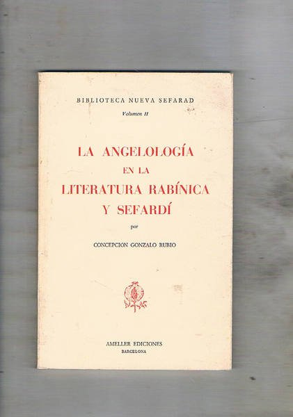 La angelologìa en la literatura rabìnica y sefardì. Coll. biblioteca …