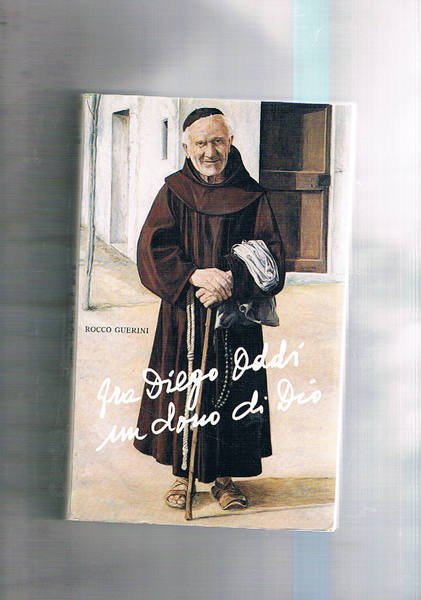 Fra Diego Oddi un dono di Dio.