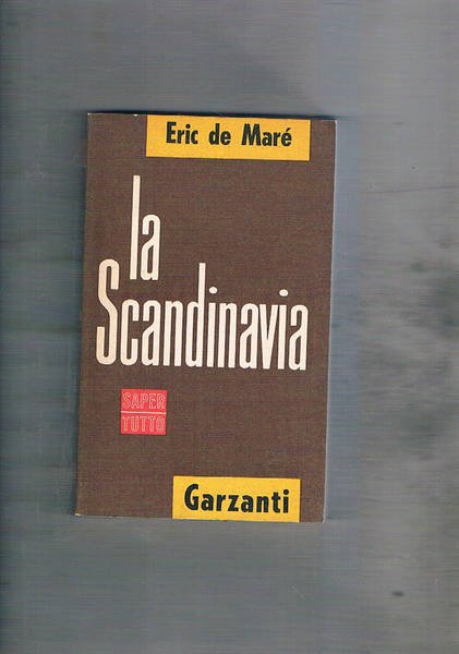 La scandinavia. Coll. Sater Tutto.