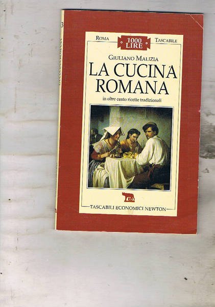 La cucina romana in oltre cento ricette tradizionali.