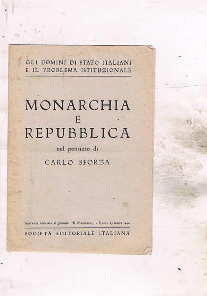 Monarchia e Repubblica nel pensero di Carlo Sforza. Intervista al …