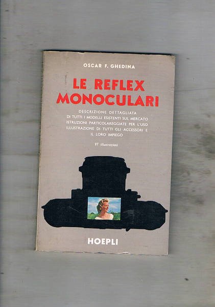 Le reflex monoculari. Descrizione dettagliata di tutti i modelli esistenti …