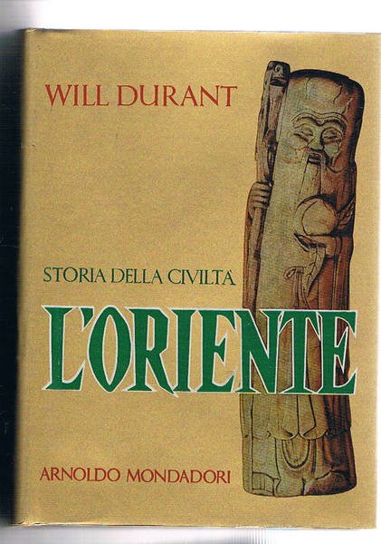 L'oriente. Traduz. di A. Devizzi. Coll. Storia della civiltà, vol. …