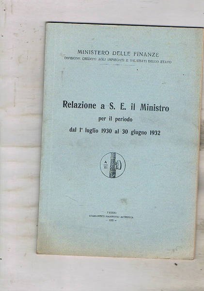 Relazione a S.E. il Ministro per il periodo dal 1° …