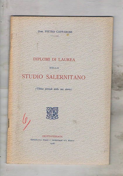 Diplomi di laurea dello studio salernitano (ultimo periodo della sua …