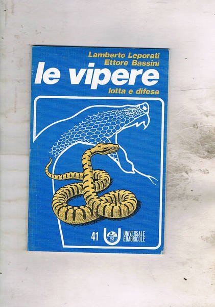 Le vipere lotta e difesa.