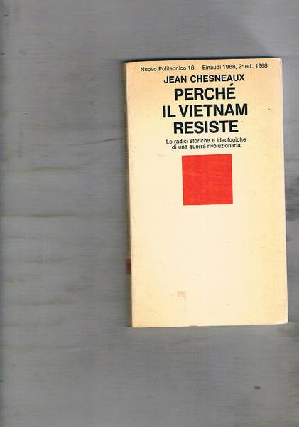 Perché il Vietnam resiste.