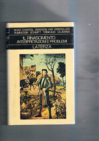 Il rinascimento interpretazioni e problemi.