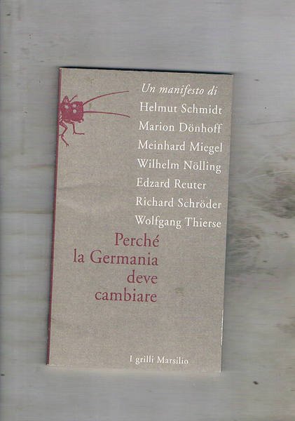Perché la Germania deve cambiare.