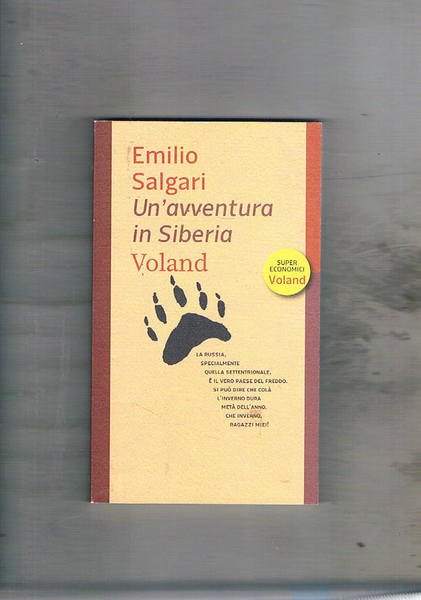 Un'avventura in Siberia.