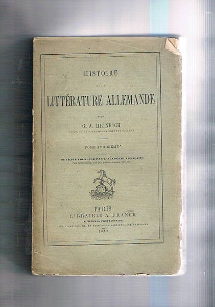Histoire de la litterature Allemande. Tome I-III.
