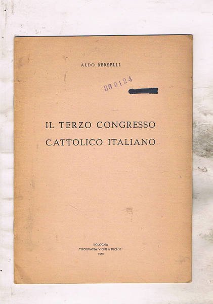 Il terzo congresso cattolico iialiano (Bologna ott. 1876). Estratto.