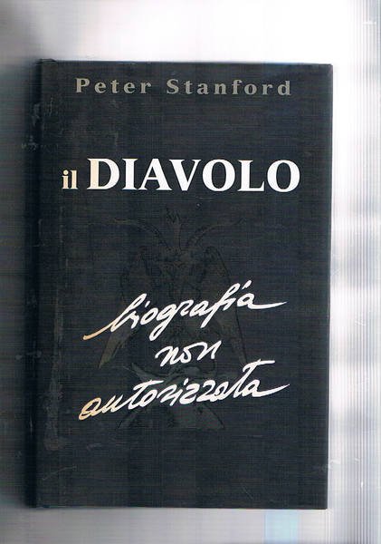 Il diavolo. Biografia non autorizzata.