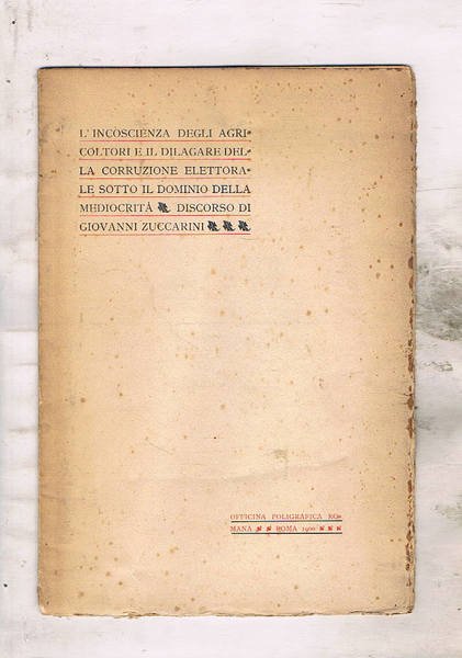 L'incoscienza degli agricoltori e il dilagare della corruzione elettorale sotto …