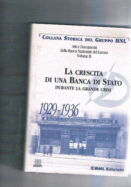 La crescita di una banca di Stato durante la crisi …