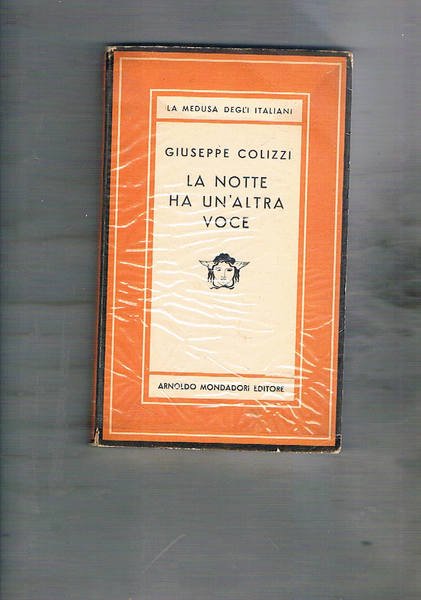 La notte ha un'altra voce. Romanzo. Prima edizione.