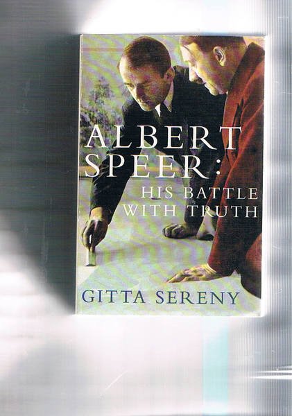 Albert Speer: his battle with truth.