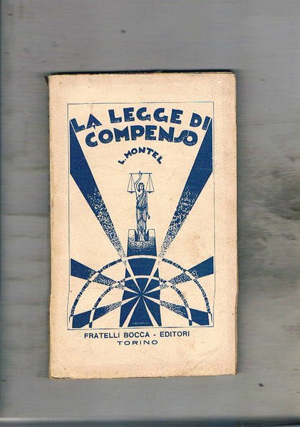 La legge di compenso nelle umane vicende. Prefazione di Arturo …