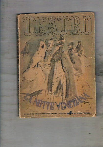 La notte veneziana ovvero le nozze di Lauretta. Commedia in …