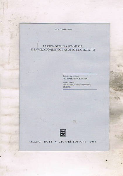 La cittadinanza sommersa. Il lavoro domestico tra otto e novecento. …