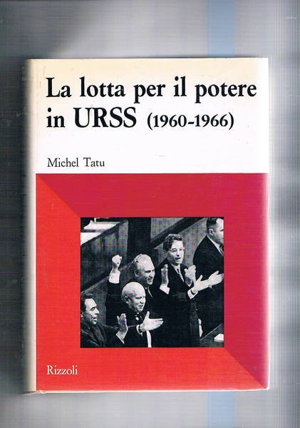 La lotta per il potere in Urss (1960-1966).