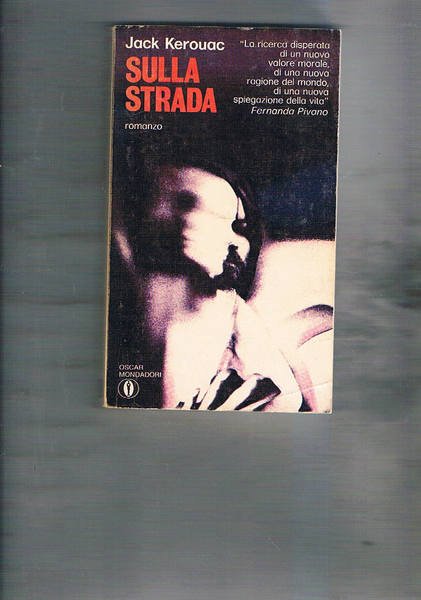 Sulla strada. Romanzo. Traduzione di Magda De Cristofaro, prefazione di …