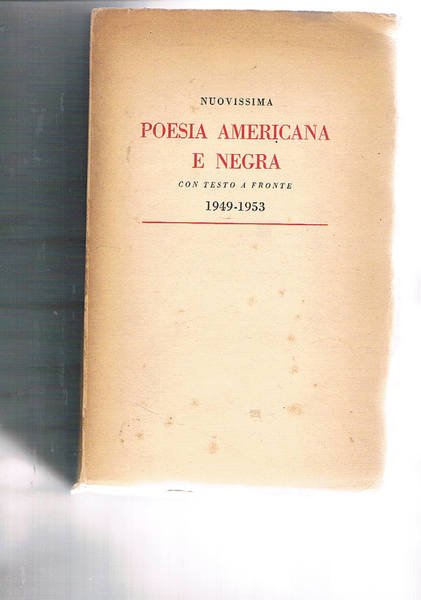 Nuovissima poesia americana e negra con testo a fronte 1949-1953.