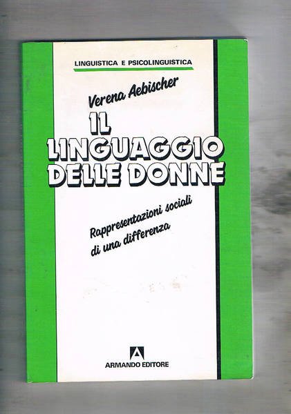 Il linguaggio delle donne. Rappresentazioni sociali di una differenza.