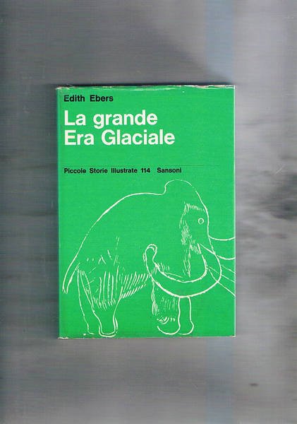 La grande era glaciale.