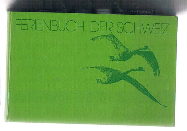 Ferienbuch der Schweiz. Descrizione della località turistiche con foto e …