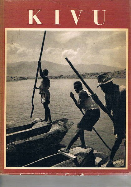 Kivu. Images du Congo. Introduction et legendes de Georges Sion, …