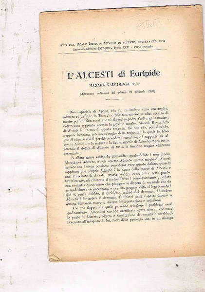 L'alcesti di Euripide (Adunanza ordinaria del giorno 21 febbraio 1932). …