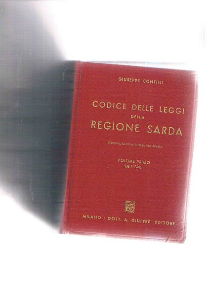 Codice delle leggi della Regione Sarda. Seconda edizione interamente rifatta. …