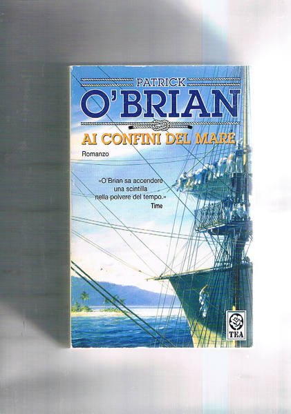 Ai confini del mare. Romanzo. Traduzione di Paola Merla.