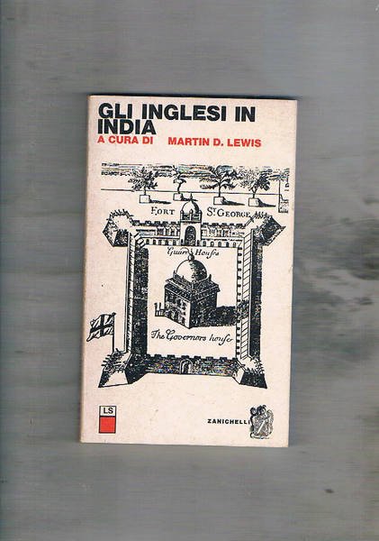 Gli inglesi in India. Studio sui mutamenti prodotti dalla dominazione …