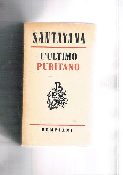 L'ultimo puritano. Una memoria biografica in forma di romanzo.