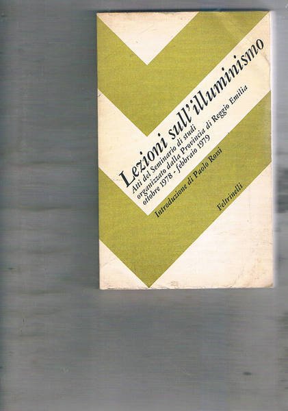 Lezioni sull'illuminismo. Atti del Seminario di studi organizzato dalla Provincia …