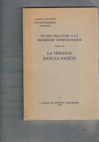 La violence dans la société. Rapports présentés à la dixième … | Immagine principale