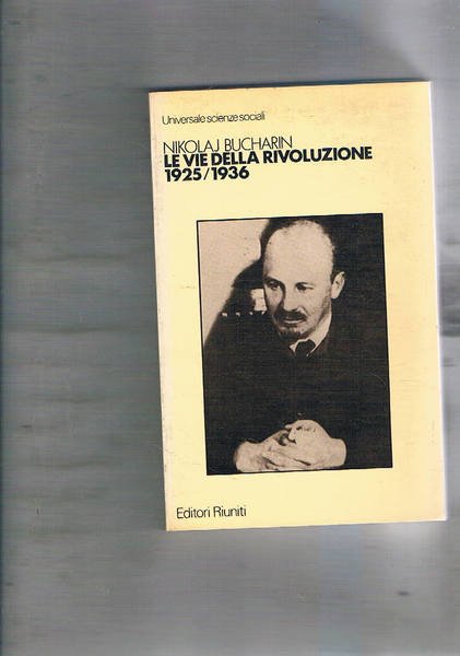 Le vie della Rivoluzione 1925-1936. A cura di Francesco Benvenuti.