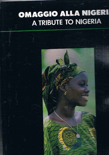Omaggio alla Nigeria. A tribute to Nigeria. Edizione fuori commercio. | Immagine principale