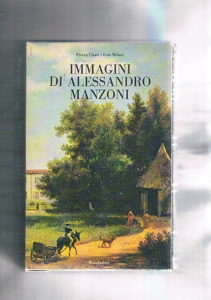 Immagini di Alessandro Manzoni. Con un saggio di Piero Citati, … | Immagine principale