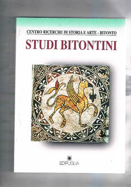 Studi bitontini anni2013-2014 n° 95-98 del centro studi si storia …