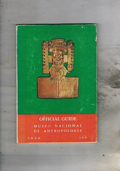 Official guide to the Museo Nacional de Antropologia.