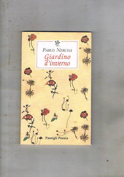 Giardino d'inverno. Poesie.