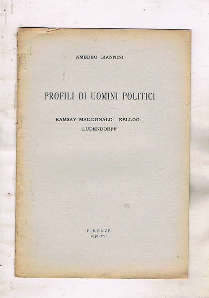 Profili di uomini politici: Ramsay MacDonald, Kellog, Ludendorff.